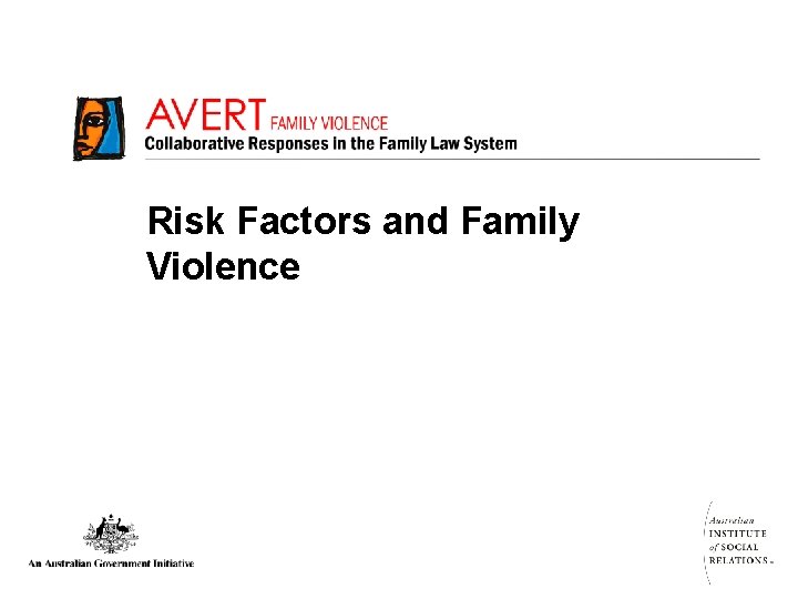 Risk Factors and Family Violence 