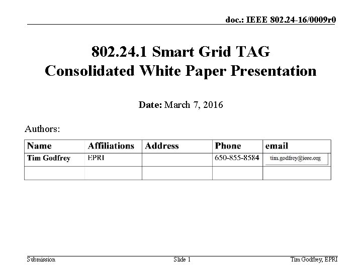 doc. : IEEE 802. 24 -16/0009 r 0 802. 24. 1 Smart Grid TAG