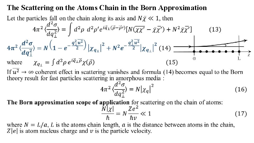 The Scattering on the Atoms Chain in the Born Approximation • 