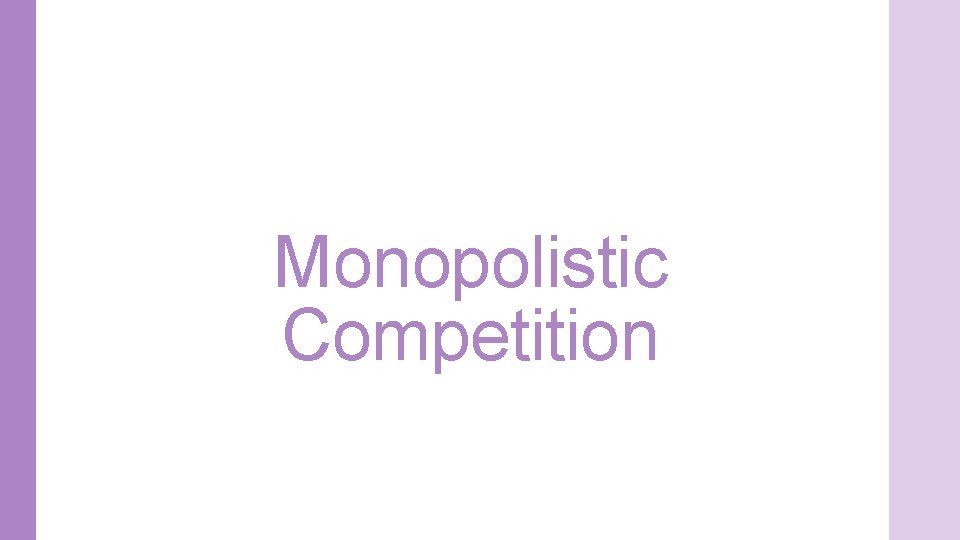 Monopolistic Competition 