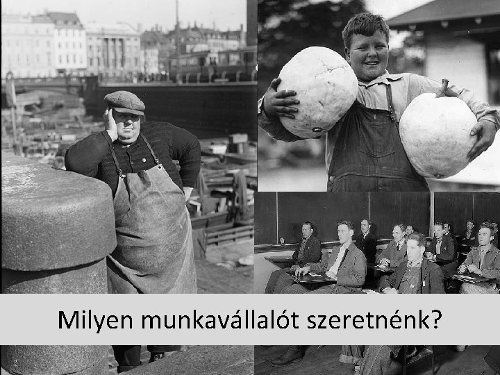 Milyen munkavállalót szeretnénk? Milyen munkavállalót szeretnénk?