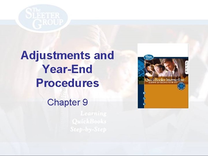 Adjustments and Year-End Procedures Chapter 9 