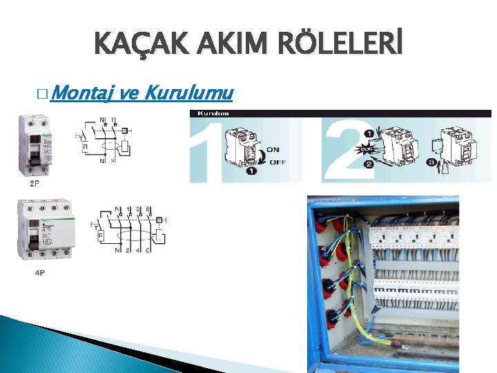 KAÇAK AKIM RÖLELERİ � Montaj ve Kurulumu 