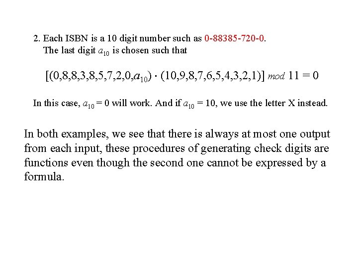 2. Each ISBN is a 10 digit number such as 0 -88385 -720 -0. 2. Each ISBN is a 10 digit number such as 0 -88385 -720 -0.