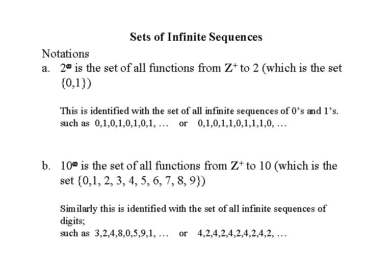 Sets of Infinite Sequences Notations a. 2 is the set of all functions from Sets of Infinite Sequences Notations a. 2 is the set of all functions from