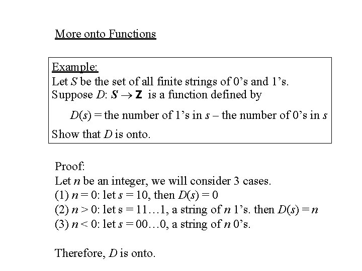 More onto Functions Example: Let S be the set of all finite strings of More onto Functions Example: Let S be the set of all finite strings of