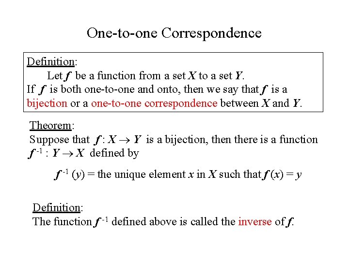 One-to-one Correspondence Definition: Let f be a function from a set X to a One-to-one Correspondence Definition: Let f be a function from a set X to a