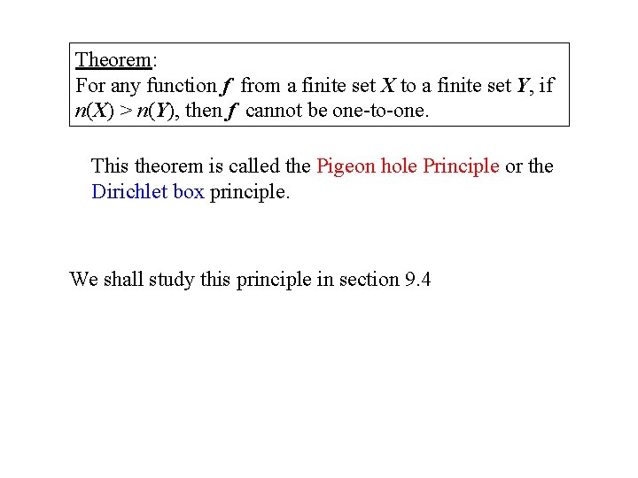 Theorem: For any function f from a finite set X to a finite set Theorem: For any function f from a finite set X to a finite set