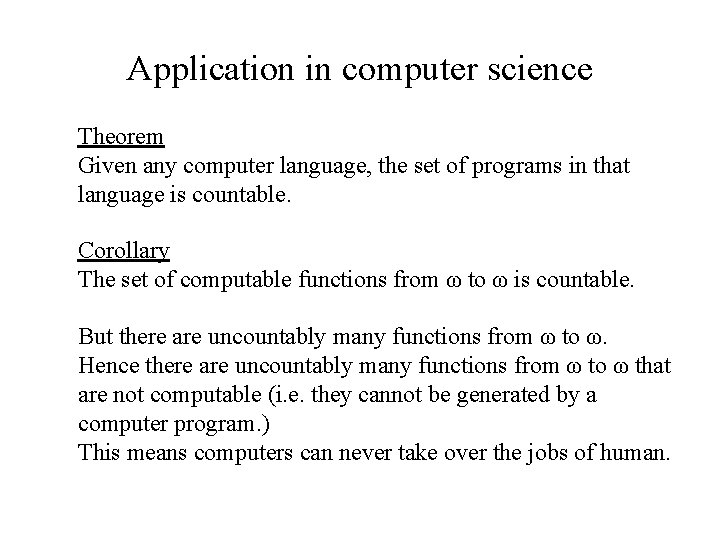 Application in computer science Theorem Given any computer language, the set of programs in Application in computer science Theorem Given any computer language, the set of programs in