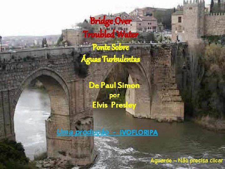 Bridge Over Troubled Water Ponte Sobre Águas Turbulentas De Paul Simon por Elvis Presley