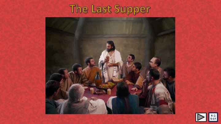 The Last Supper R-2 S-01 