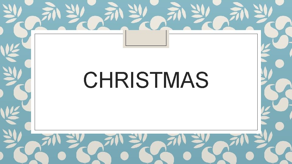 CHRISTMAS 