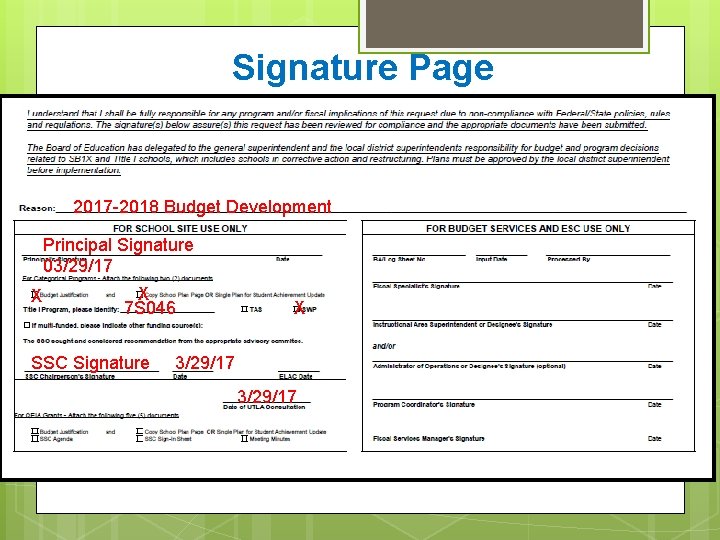 Signature Page 2017 -2018 Budget Development Principal Signature 03/29/17 X X 7 S 046