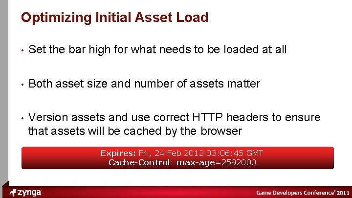 ® Optimizing Initial Asset Load • Set the bar high for what needs to