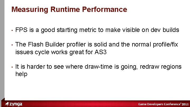 ® Measuring Runtime Performance • FPS is a good starting metric to make visible