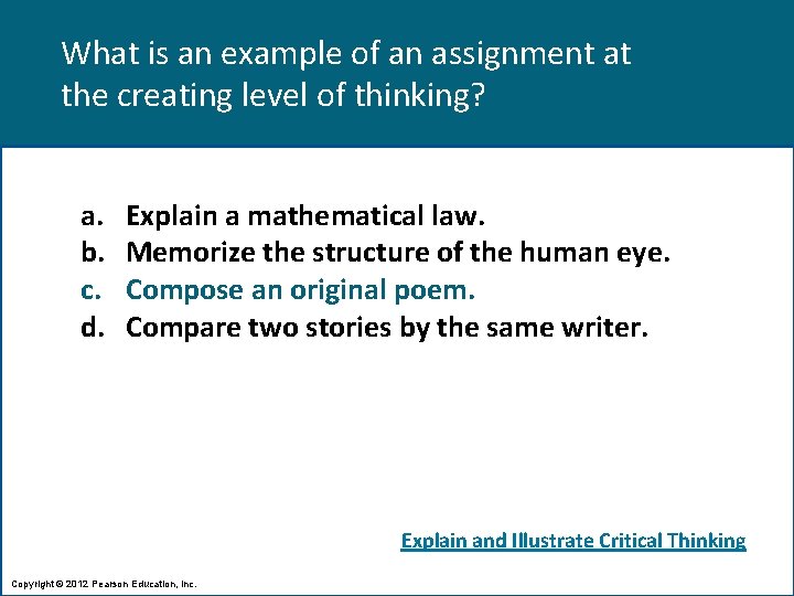 What is an example of an assignment at the creating level of thinking? a.