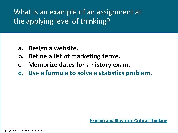 What is an example of an assignment at the applying level of thinking? a.