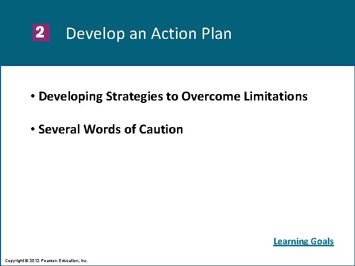 Develop an Action Plan • Developing Strategies to Overcome Limitations • Several Words of