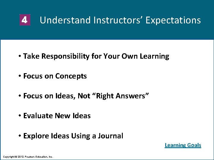 Understand Instructors’ Expectations • Take Responsibility for Your Own Learning • Focus on Concepts