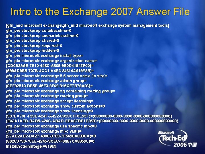 Intro to the Exchange 2007 Answer File [gfn_mid microsoft exchangegfn_mid microsoft exchange system management