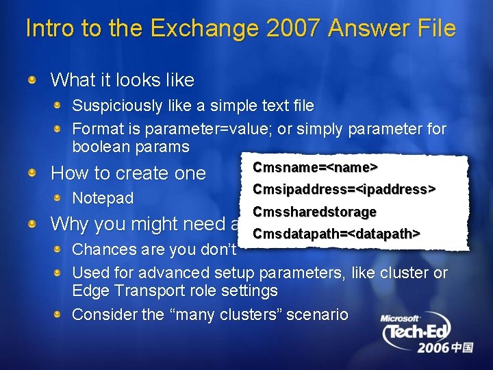 Intro to the Exchange 2007 Answer File What it looks like Suspiciously like a