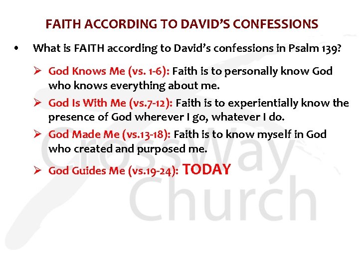 FAITH ACCORDING TO DAVID’S CONFESSIONS • What is FAITH according to David’s confessions in