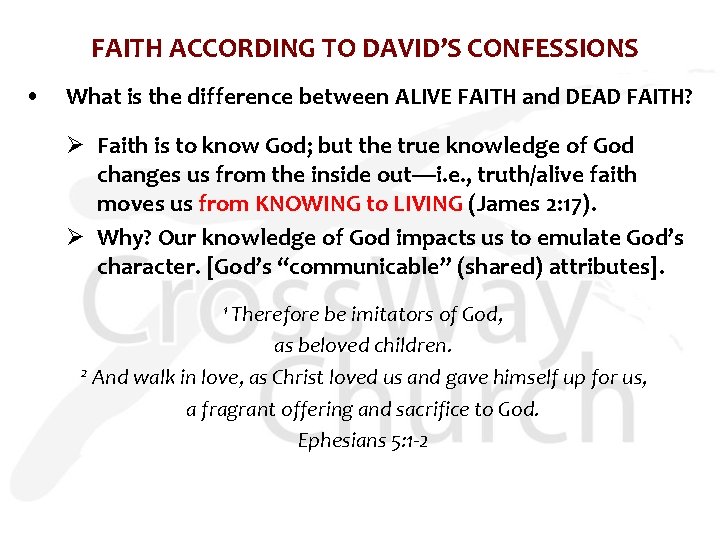 FAITH ACCORDING TO DAVID’S CONFESSIONS • What is the difference between ALIVE FAITH and