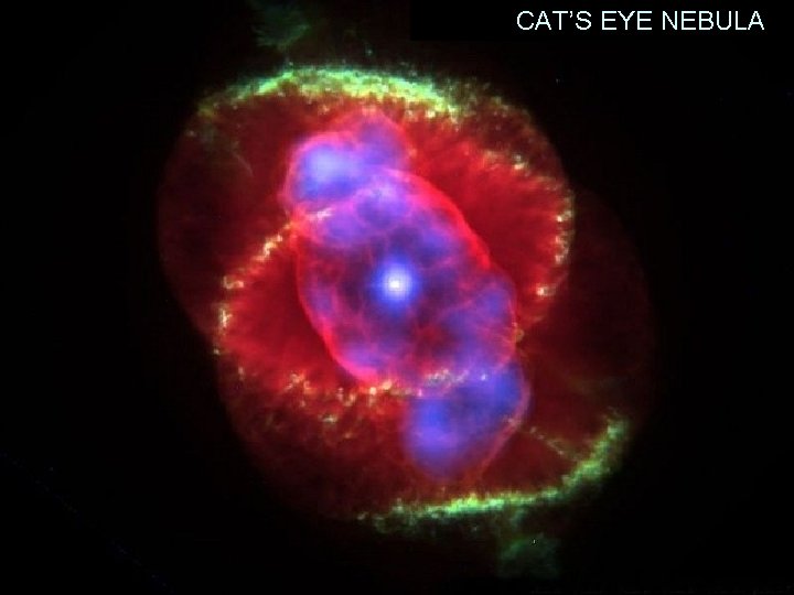 CAT’S EYE NEBULA 