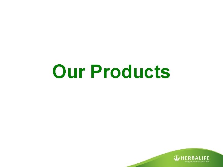 Our Products 