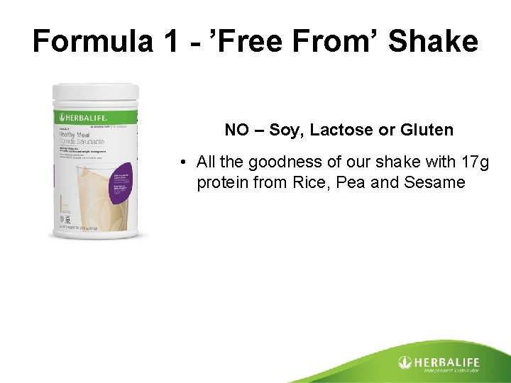 Formula 1 - ’Free From’ Shake NO – Soy, Lactose or Gluten • All