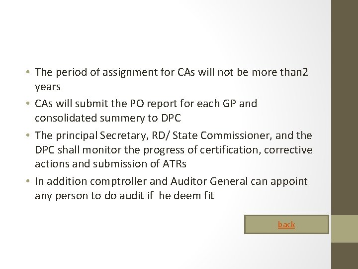  • The period of assignment for CAs will not be more than 2