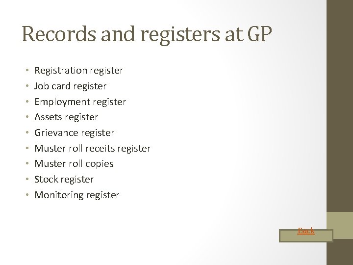 Records and registers at GP • • • Registration register Job card register Employment