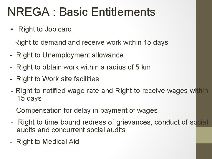 NREGA : Basic Entitlements - Right to Job card - Right to demand receive