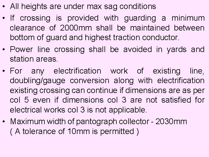  • All heights are under max sag conditions • If crossing is provided