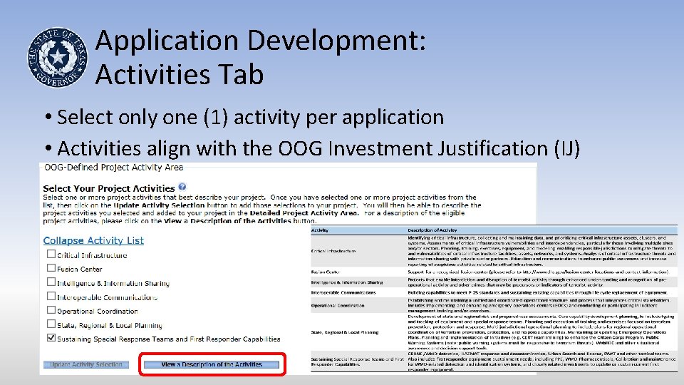 Application Development: Activities Tab • Select only one (1) activity per application • Activities