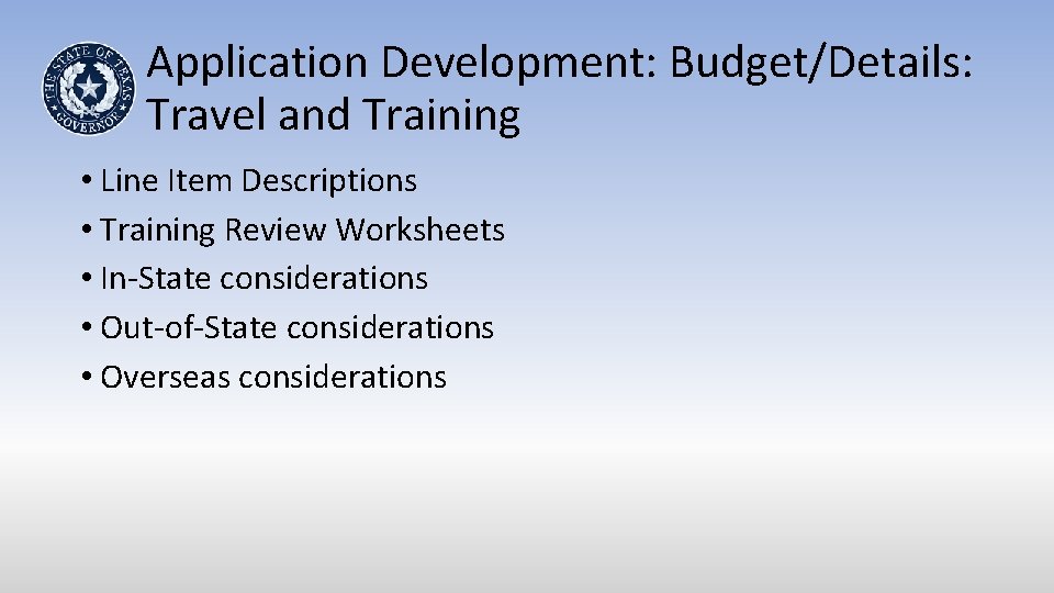 Application Development: Budget/Details: Travel and Training • Line Item Descriptions • Training Review Worksheets