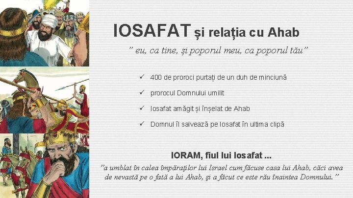 IOSAFAT și relația cu Ahab ” eu, ca tine, şi poporul meu, ca poporul