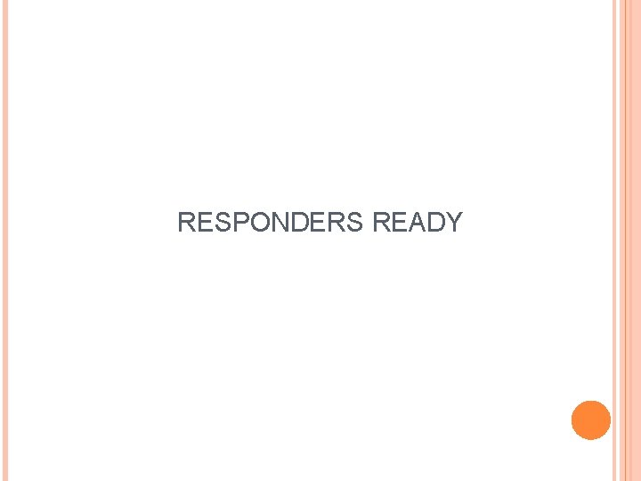 RESPONDERS READY 