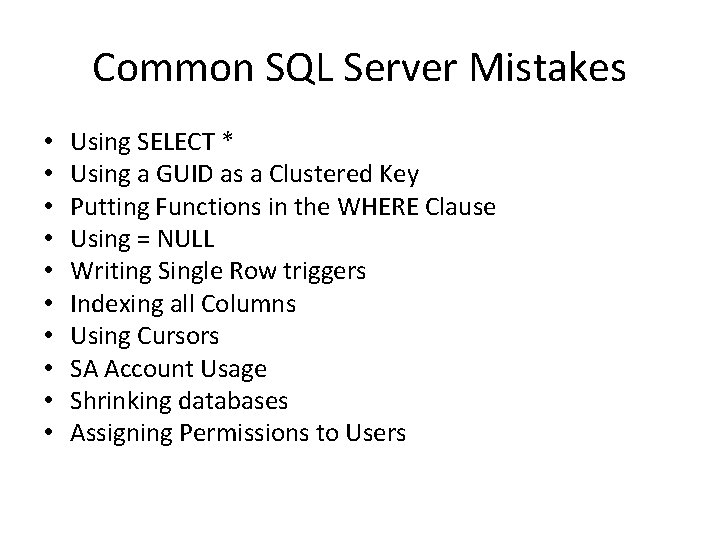 Common SQL Server Mistakes Steve Jones SQLServer Cental