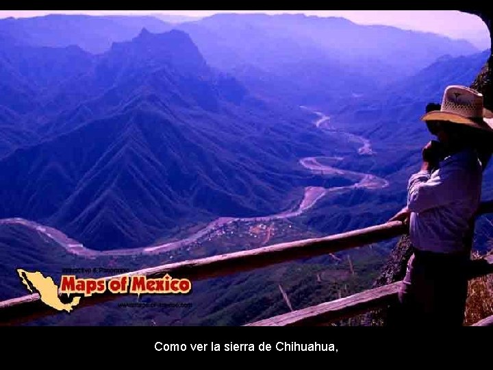 Como ver la sierra de Chihuahua, 