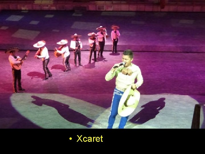  • Xcaret 