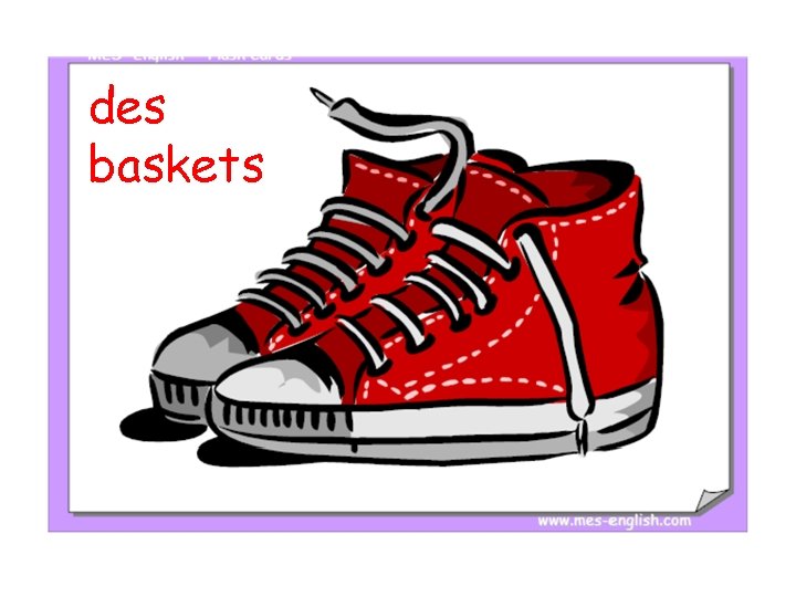 des baskets 