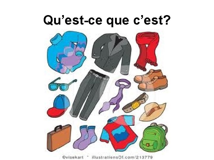 Qu’est-ce que c’est? 