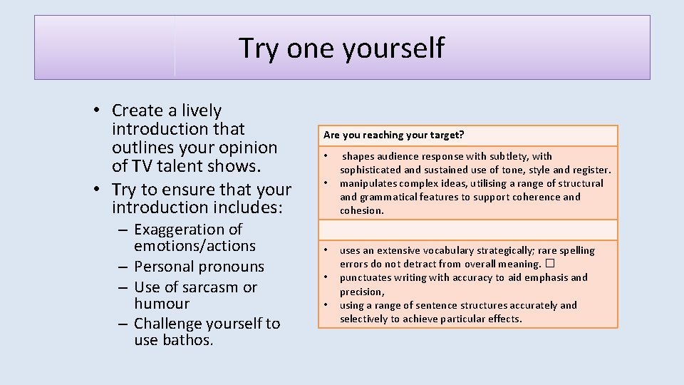 Try one yourself • Create a lively introduction that outlines your opinion of TV