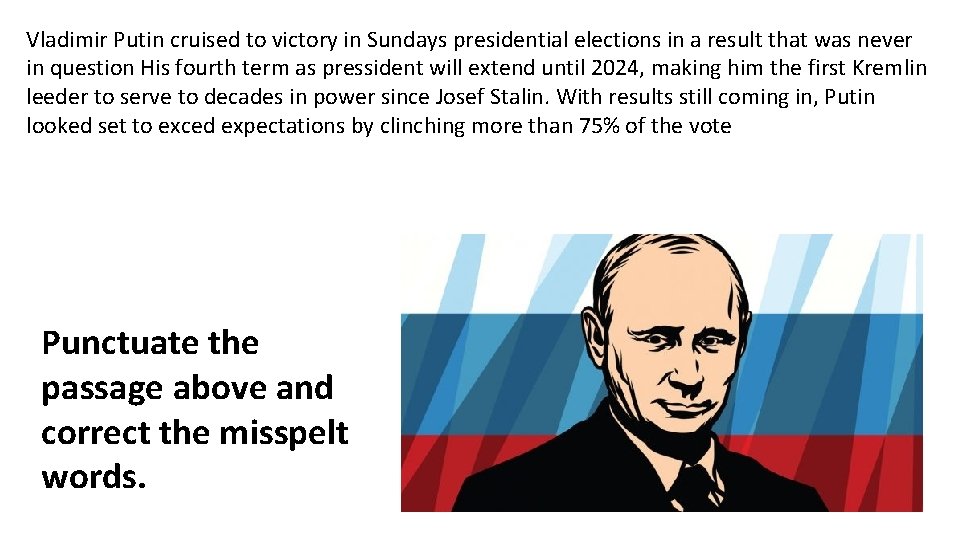 Vladimir Putin cruised to victory in Sundays presidential elections in a result that was