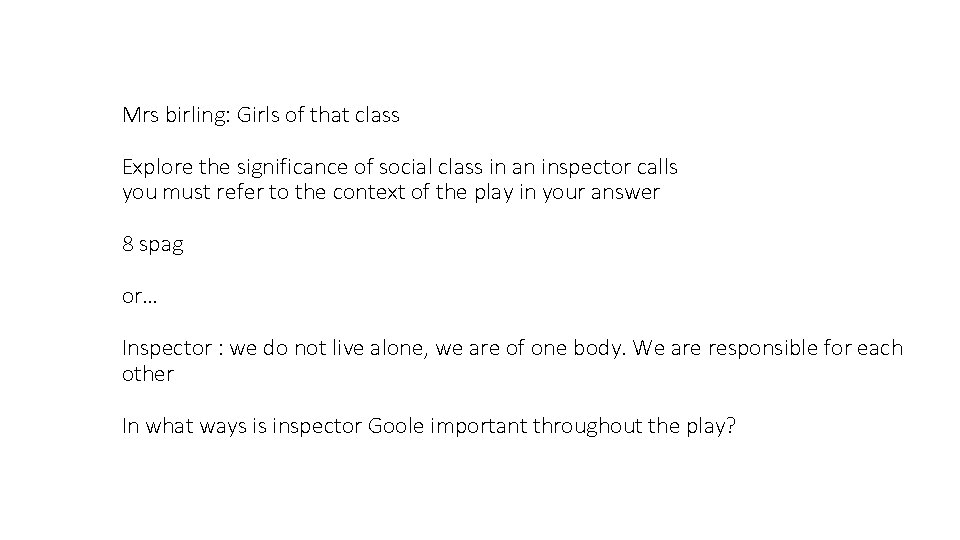 Mrs birling: Girls of that class Explore the significance of social class in an