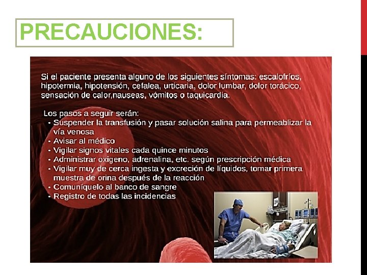 PRECAUCIONES: 