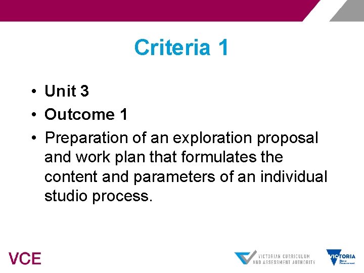 Criteria 1 • Unit 3 • Outcome 1 • Preparation of an exploration proposal