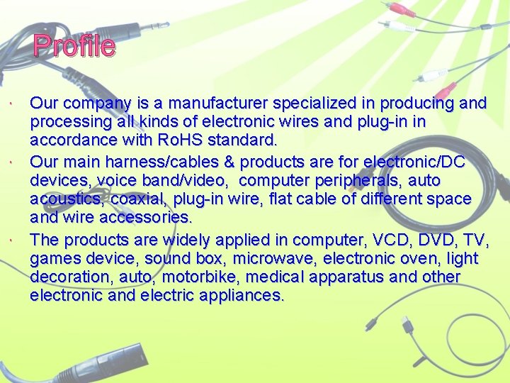 Profile Our company is a manufacturer specialized in producing and processing all kinds of