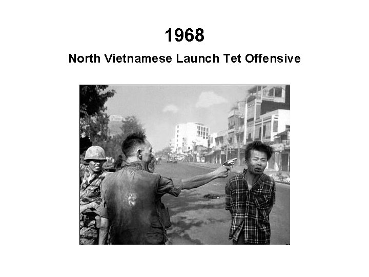 1968 North Vietnamese Launch Tet Offensive 